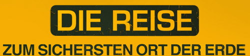 Die Reise zum sichersten Ort der Erde